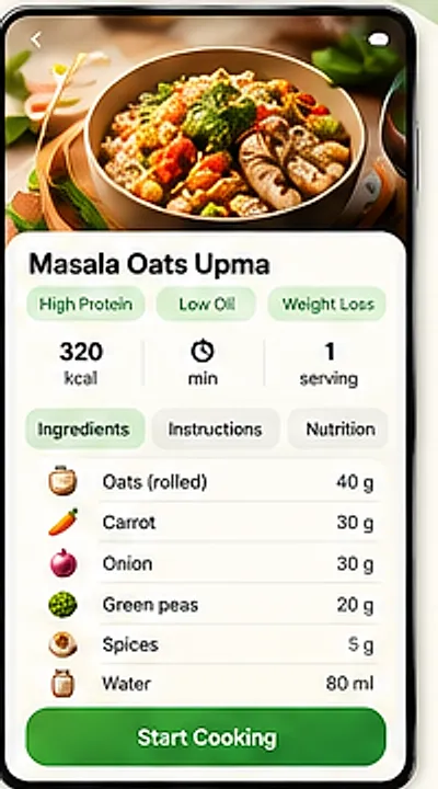 Recipe detail screen for Masala Oats Upma with high protein, low oil and weight loss tags, calories per serving, an ingredient list and a Start Cooking button